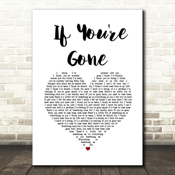 Matchbox 20 If You're Gone White Heart Song Lyric Wall Art Print