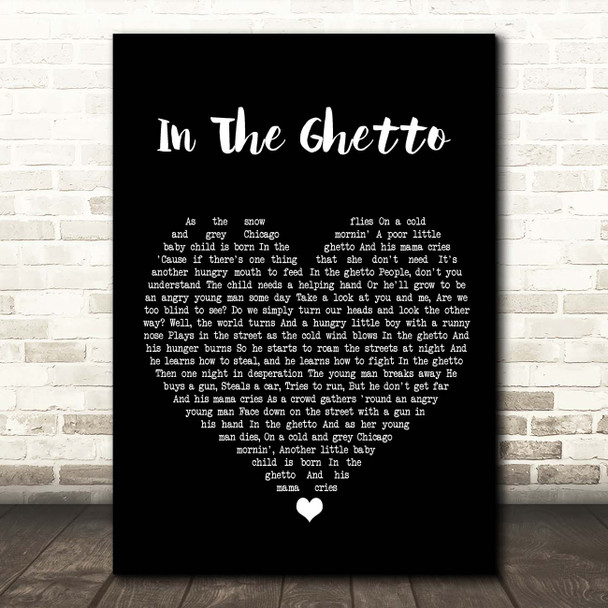 Elvis Presley In The Ghetto Black Heart Song Lyric Print