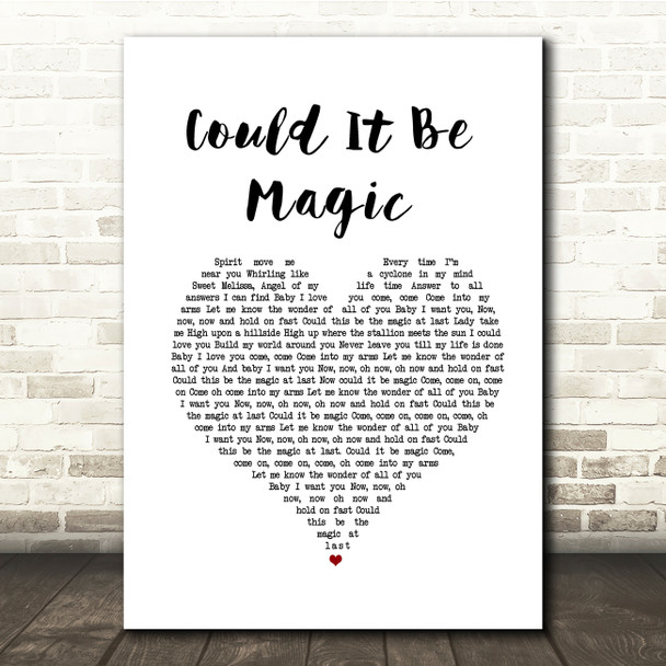 Barry Manilow Could It Be Magic White Heart Song Lyric Quote Music Print