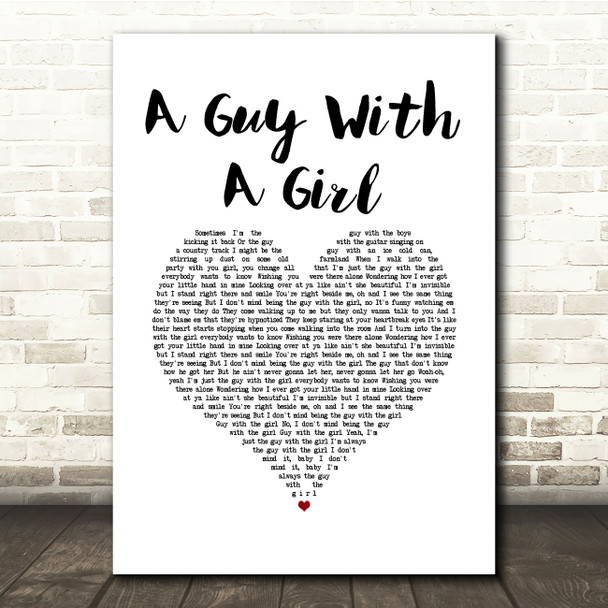 Blake Shelton A Guy With A Girl White Heart Song Lyric Quote Music Print