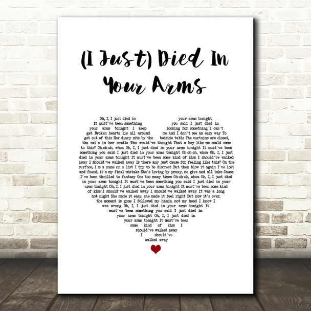 Cutting Crew (I Just) Died In Your Arms White Heart Song Lyric Quote Music Print