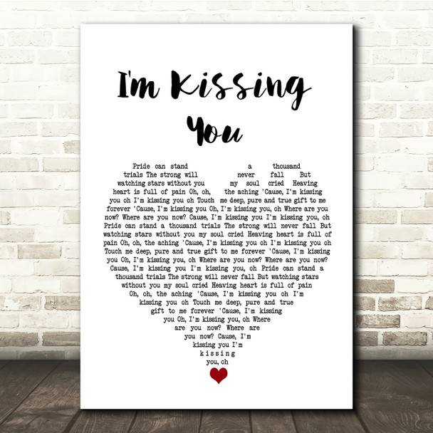 Des'ree I'm Kissing You White Heart Song Lyric Quote Music Print