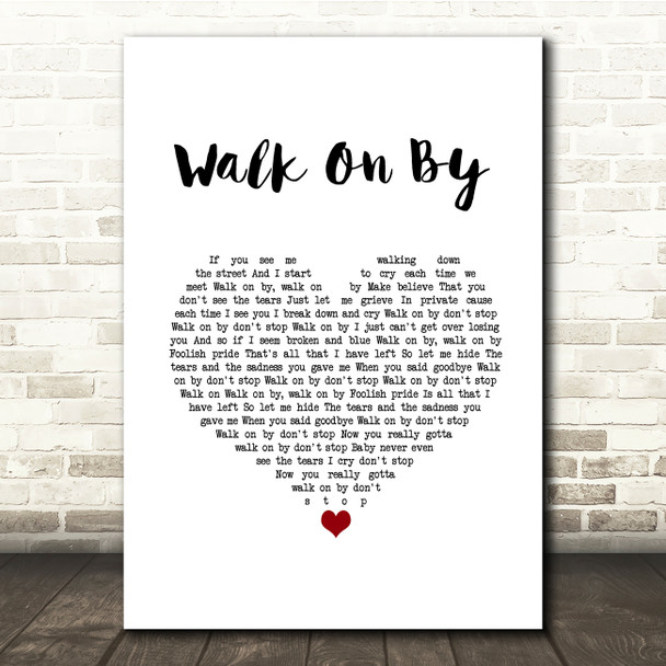 Dionne Warwick Walk On By White Heart Song Lyric Quote Music Print