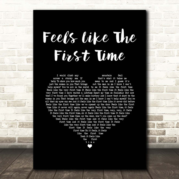 Foreigner Feels Like The First Time Black Heart Song Lyric Print