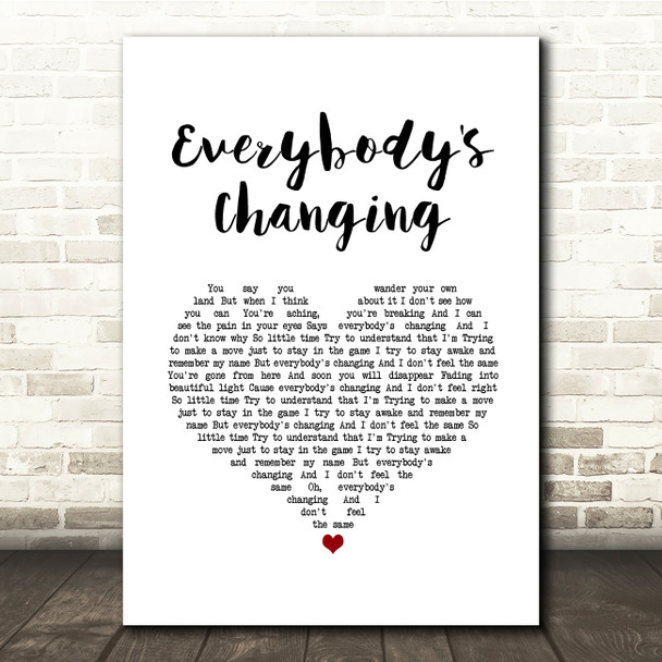 Keane Everybody's Changing White Heart Song Lyric Quote Music Print