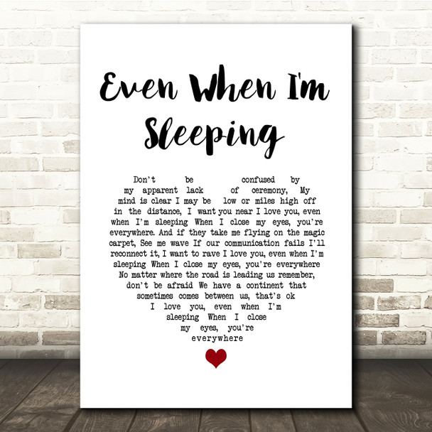 Leonardo's Bride Even When I'm Sleeping White Heart Song Lyric Quote Music Print