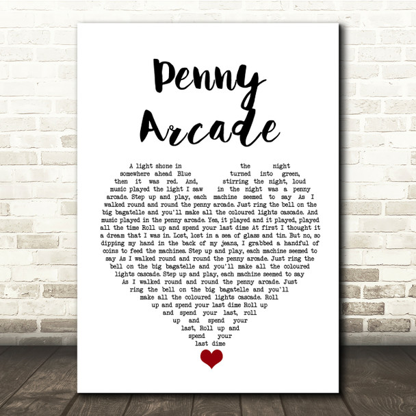 Roy Orbison Penny Arcade White Heart Song Lyric Quote Music Print