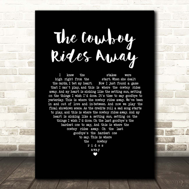 George Strait The Cowboy Rides Away Black Heart Song Lyric Print