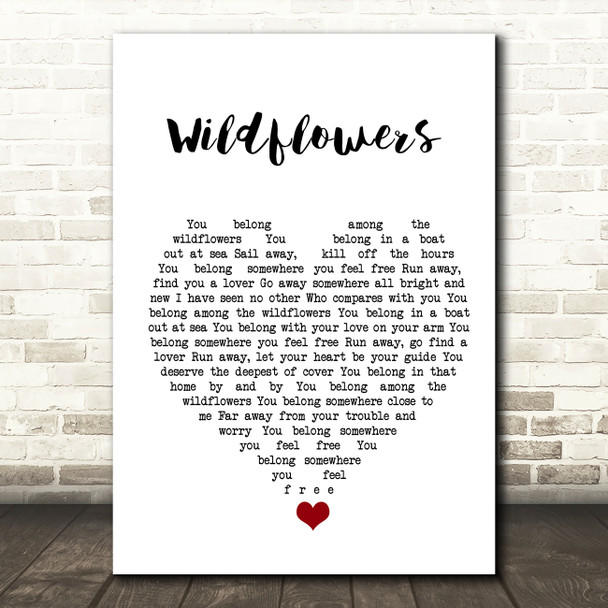 Tom Petty Wildflowers White Heart Song Lyric Quote Music Print