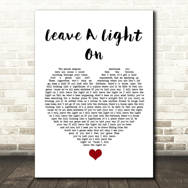 Tom Walker Leave A Light On White Heart Song Lyric Quote Music Print