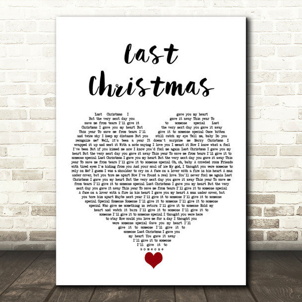 Wham! Last Christmas White Heart Song Lyric Quote Music Print