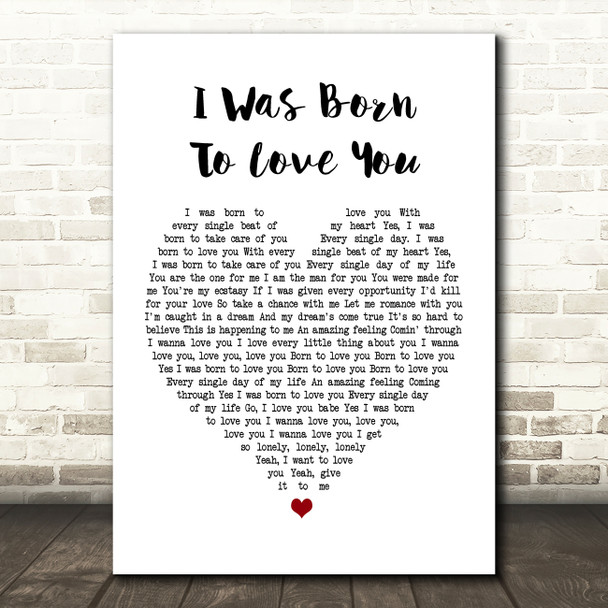 Queen I Was Born To Love You Heart Song Lyric Quote Print
