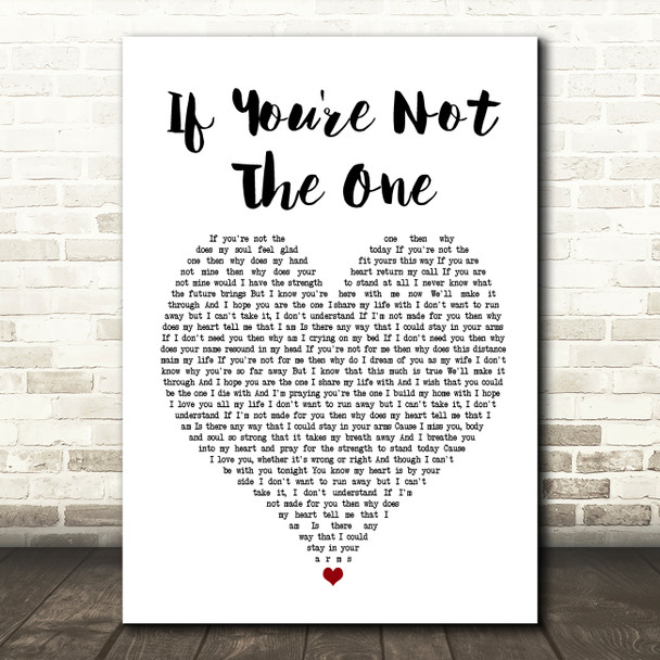 Daniel Bedingfield If You're Not The One Heart Song Lyric Quote Print