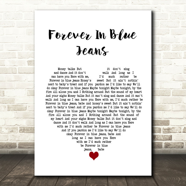 Neil Diamond Forever In Blue Jeans Heart Song Lyric Quote Print