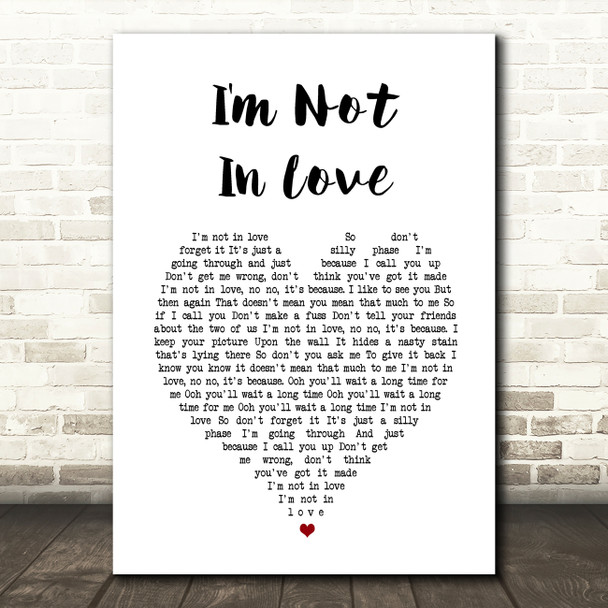 10cc I'm Not In Love White Heart Song Lyric Print