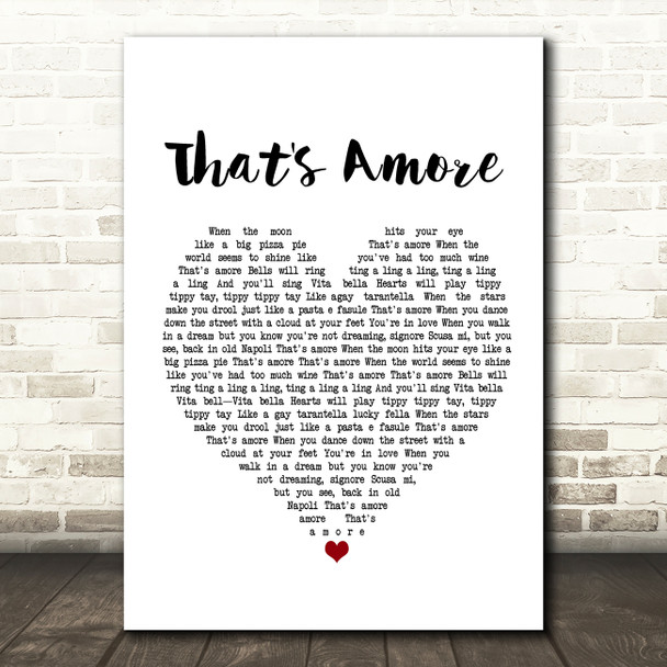 Dean Martin That's Amore White Heart Song Lyric Print
