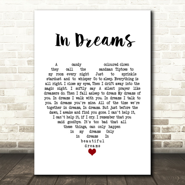 Roy Orbison In Dreams White Heart Song Lyric Print