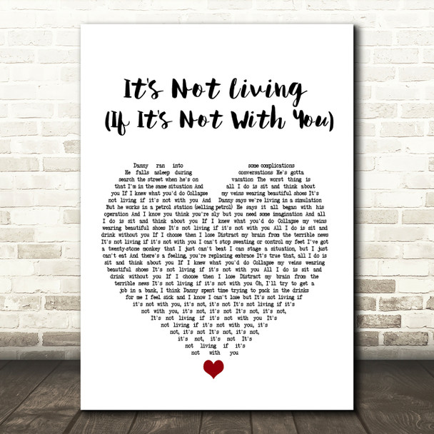 The 1975 It's Not Living (If It's Not With You) White Heart Song Lyric Print