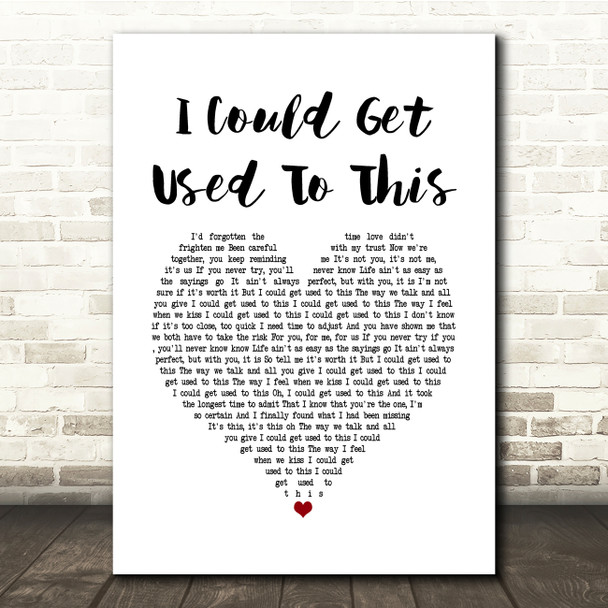 Becky Hill I Could Get Used To This White Heart Song Lyric Print