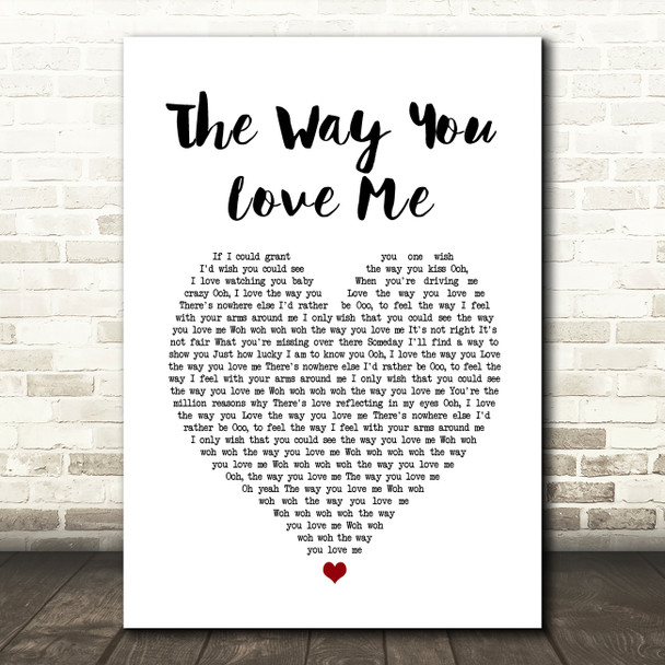 Faith Hill The Way You Love Me White Heart Song Lyric Print