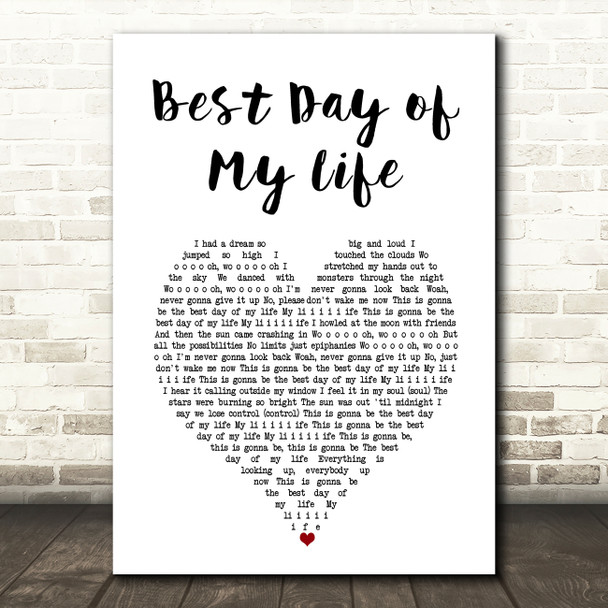 American Authors Best Day of My Life White Heart Song Lyric Music Art Print