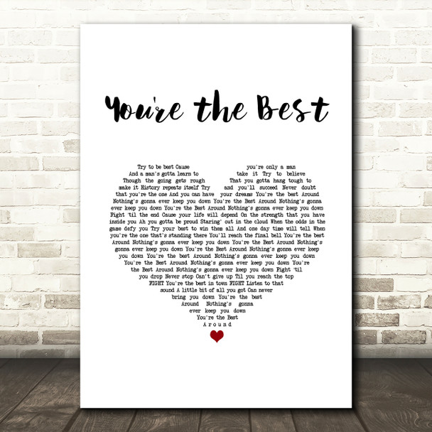 Joe Esposito You're the Best White Heart Song Lyric Music Art Print