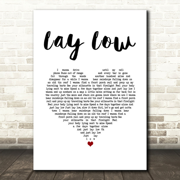 Josh Turner Lay Low White Heart Song Lyric Music Art Print