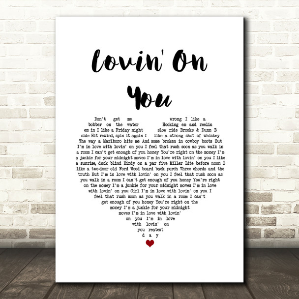Luke Combs Lovin' On You White Heart Song Lyric Music Art Print