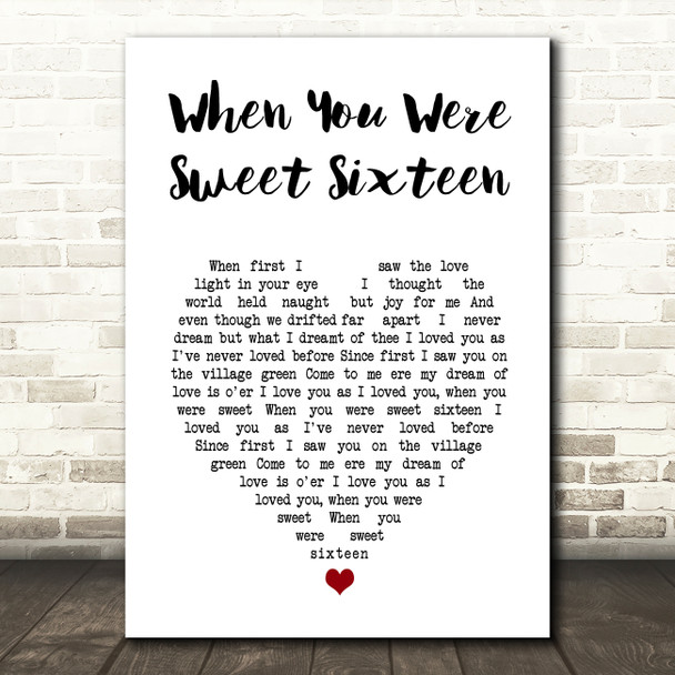 The Fureys and Davey Arthur When You Were Sweet Sixteen White Heart Song Lyric Music Art Print