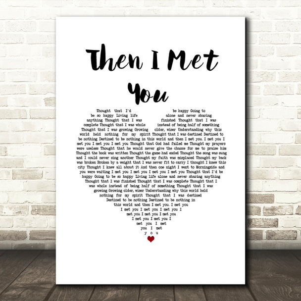 The Proclaimers Then I Met You White Heart Song Lyric Music Art Print
