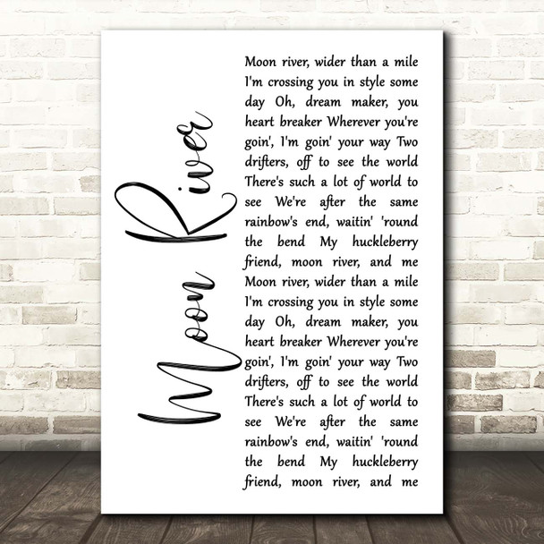 Henry Mancini Moon River White Script Song Lyric Print