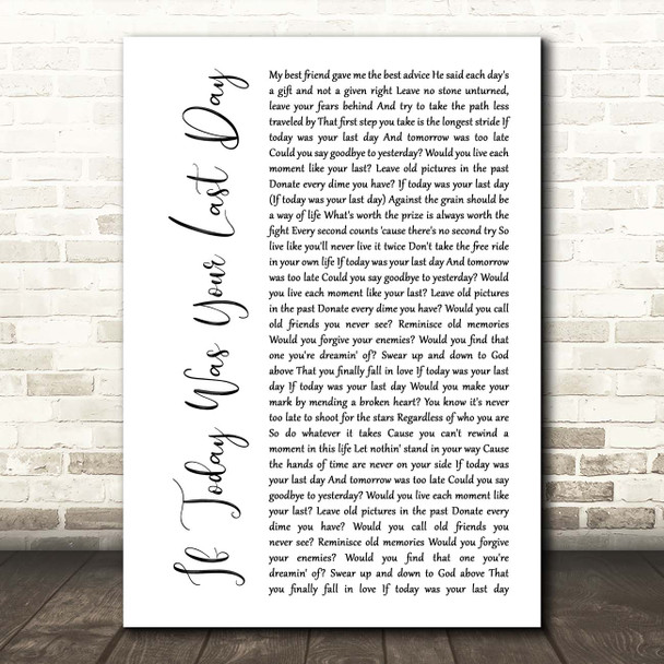 Nickleback If Today Was Your Last Day White Script Song Lyric Print
