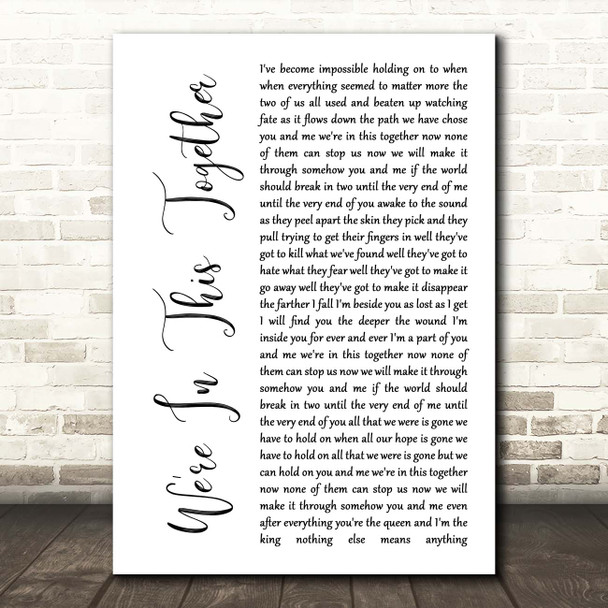 Nine Inch Nails We're In This Together White Script Song Lyric Print