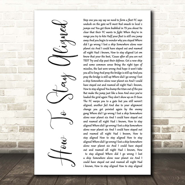 Cearul How To Stay Aligned White Script Song Lyric Print