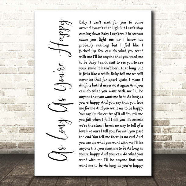 Cub Sport As Long As You're Happy White Script Song Lyric Print
