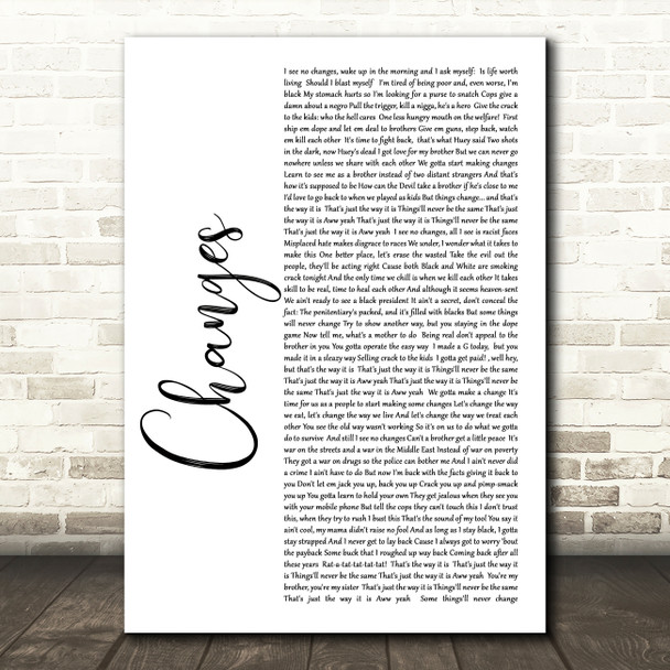 2Pac Changes White Script Song Lyric Wall Art Print