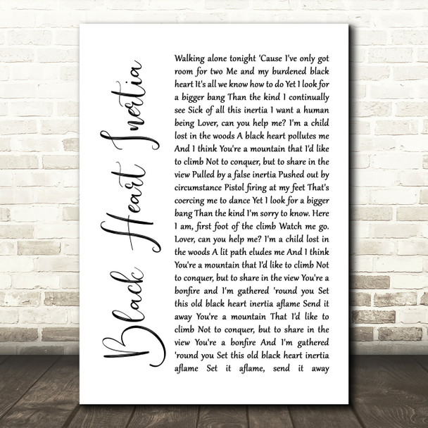 Incubus Black Heart Inertia White Script Song Lyric Quote Print