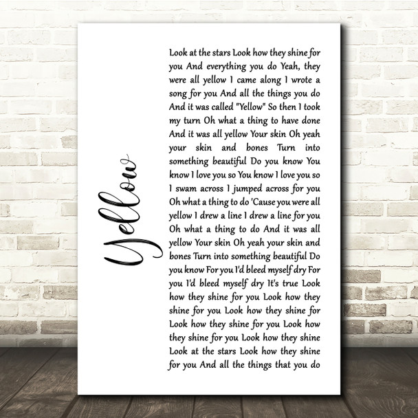 Coldplay Yellow White Script Song Lyric Quote Print