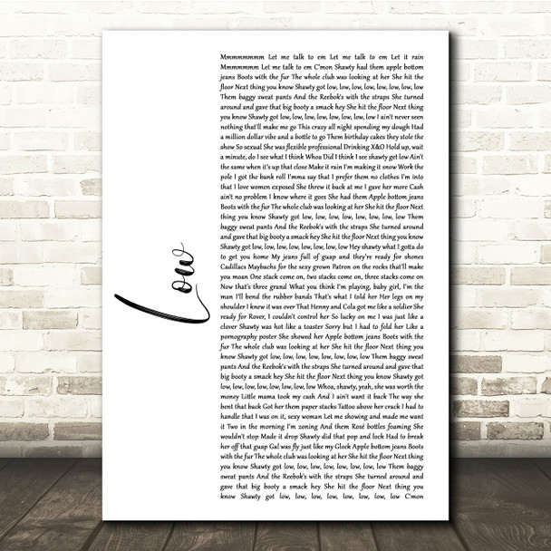 Flo Rida Low White Script Song Lyric Quote Print