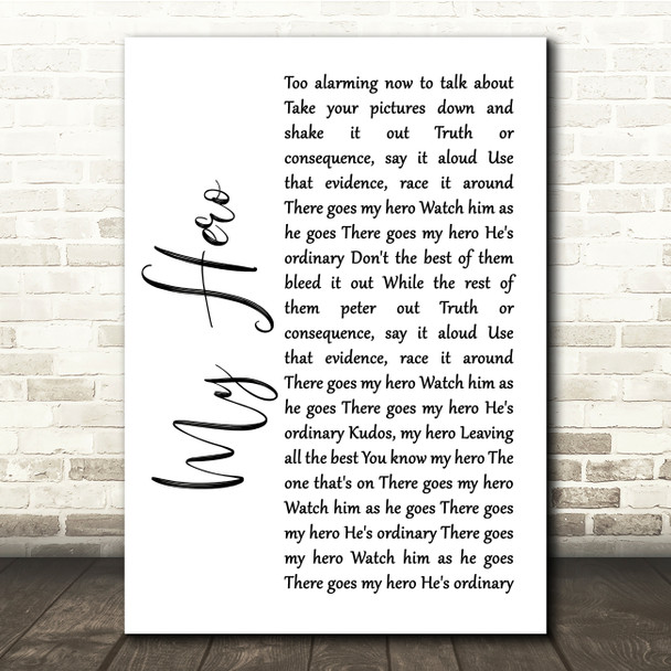Foo Fighters My Hero White Script Song Lyric Quote Print