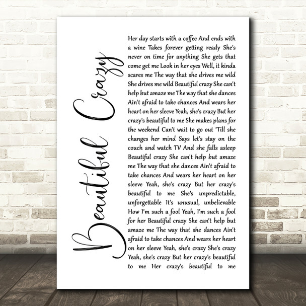 Luke Combs Beautiful Crazy White Script Song Lyric Print