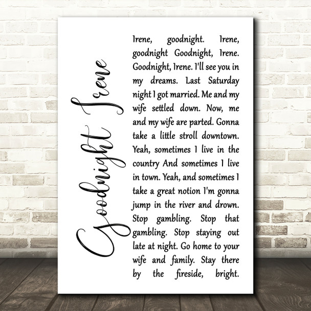 The Weavers Goodnight Irene White Script Song Lyric Print