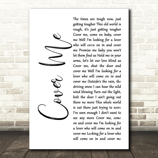 Bruce Springsteen Cover Me White Script Song Lyric Print