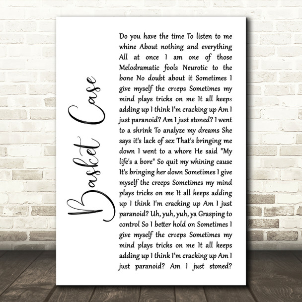 Green Day Basket Case White Script Song Lyric Quote Music Print
