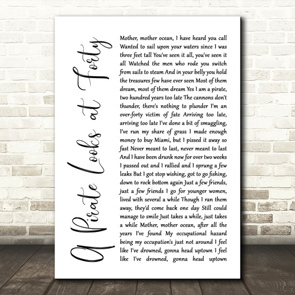 Jimmy Buffett A Pirate Looks at Forty White Script Song Lyric Quote Music Print