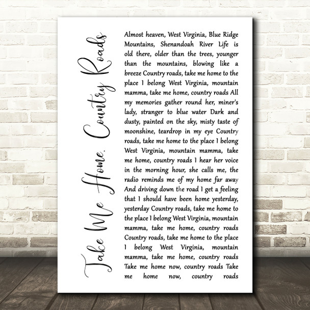 John Denver Take Me Home, Country Roads White Script Song Lyric Quote Music Print