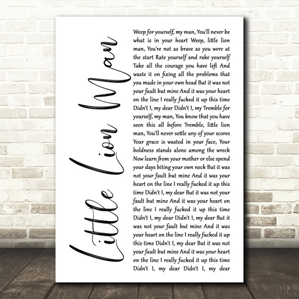 Mumford & Sons Little Lion Man White Script Song Lyric Quote Music Print