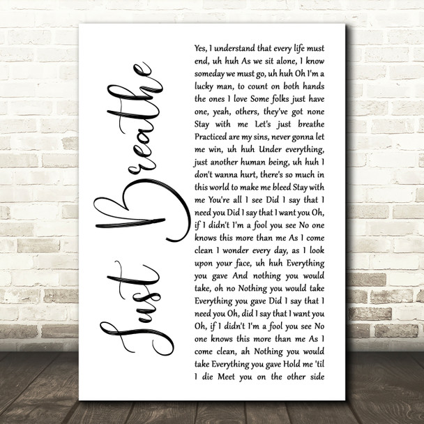 Pearl Jam Just Breathe White Script Song Lyric Quote Music Print