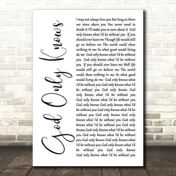 The Beach Boys God Only Knows White Script Song Lyric Quote Print