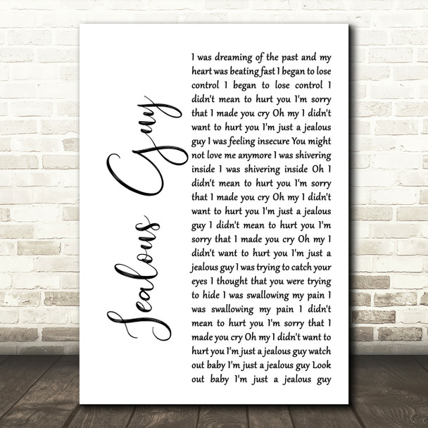 John Lennon Jealous Guy White Script Song Lyric Quote Print